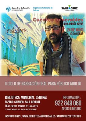 Cartel promocional de 'Cuentos Miserables', la narración de Andrés Novoa que se representará este jueves en la Biblioteca Municipal Central dentro del ciclo 'Palabras Desnudas'.