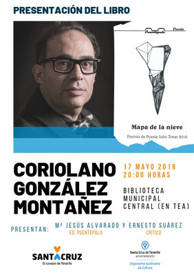 Cartel promocional de la presentación del libro 'Mapa de la nieve', de Coriolano González Montañez, que ha sido galardonado con el Premio de Poesía Julio Tovar 2018.